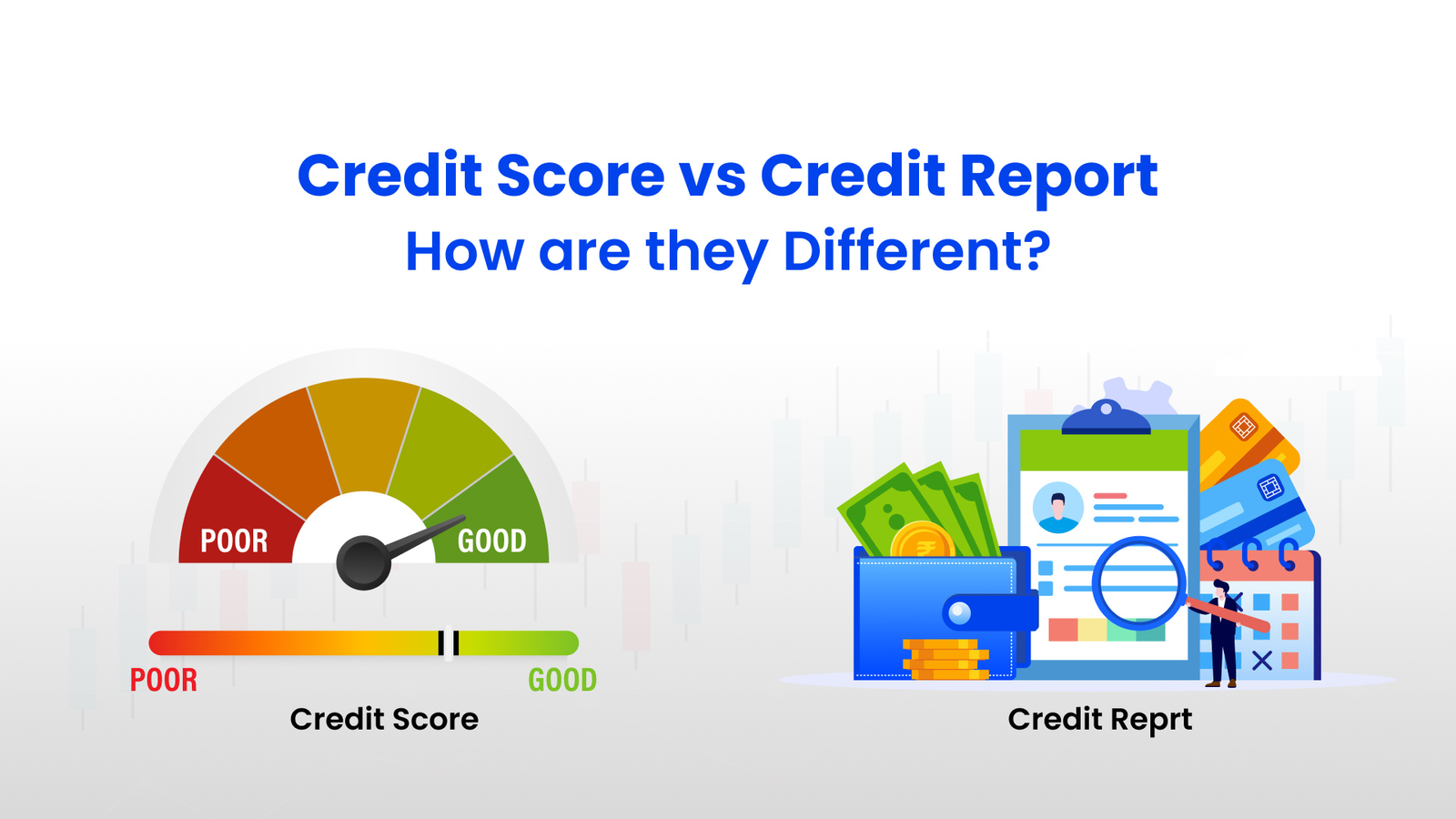 Credit score gauge and credit report illustration showing the difference between a credit score and a credit report.