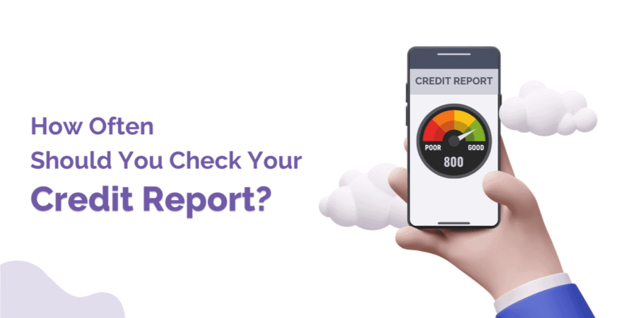 Hand holding a smartphone displaying a credit score of 800 with a gauge from poor to good; text on the left asks "How Often Should You Check Your Credit Report?"